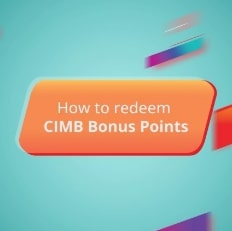 How to redeem your CIMB Bonus Points